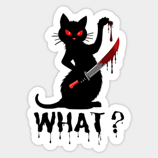Cat What? Murderous Black Cat With Bloody Knife Sticker